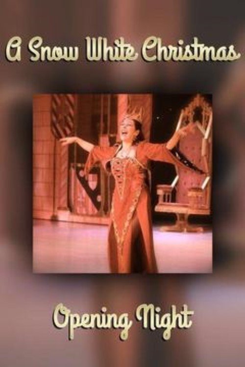 Постер A Snow White Christmas: Opening Night